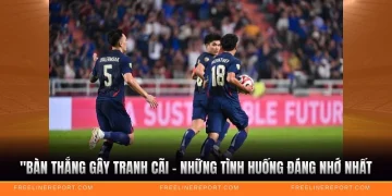 Bàn Thắng Gây Tranh Cãi - Những Tình Huống Đáng Nhớ Nhất
