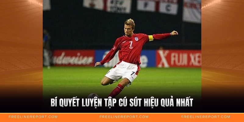Bí quyết luyện tập cú sút hiệu quả nhất