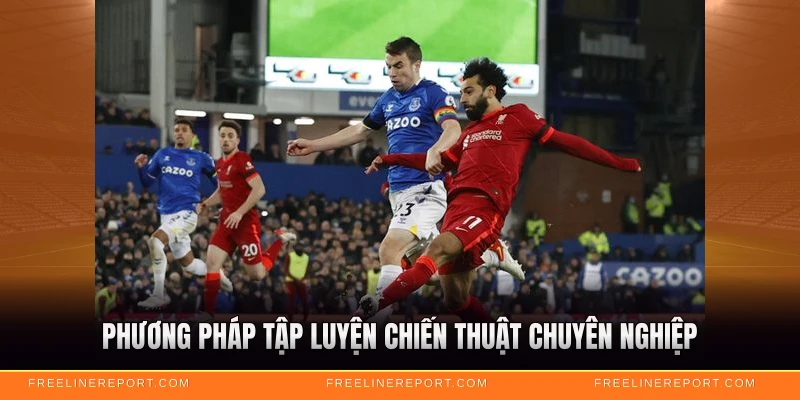 Phương pháp tập luyện chiến thuật chuyên nghiệp